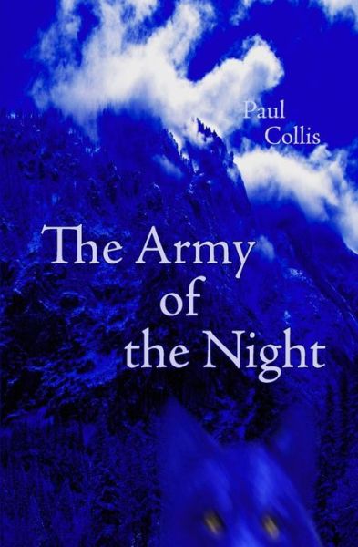 Cover for Paul Collis · The Army of the Night (Paperback Book) (2012)