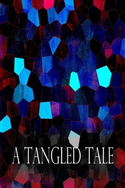 A Tangled Tale - Lewis Carroll - Livres - Createspace - 9781479217823 - 29 août 2012