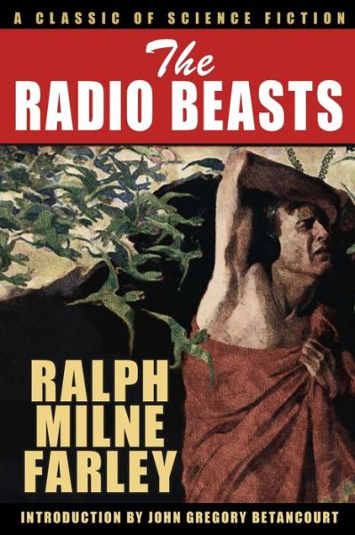 Cover for Ralph Milne Farley · The Radio Beasts (Paperback Book) (2021)