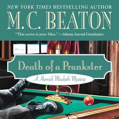 Death of a Prankster - M. C. Beaton - Music - Blackstone Audio - 9781482947823 - December 1, 2013