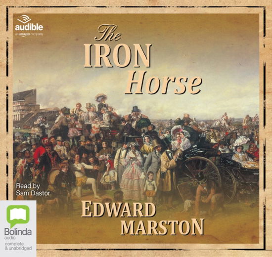 Cover for Edward Marston · The Iron Horse - Railway Detective (Audiobook (CD)) [Unabridged edition] (2015)