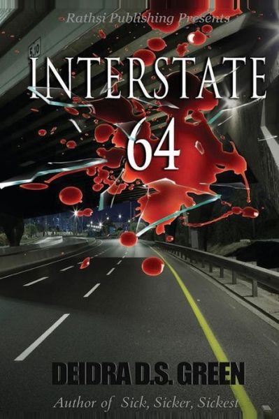 Cover for Deidra D S Green · Interstate 64 (Pocketbok) (2013)