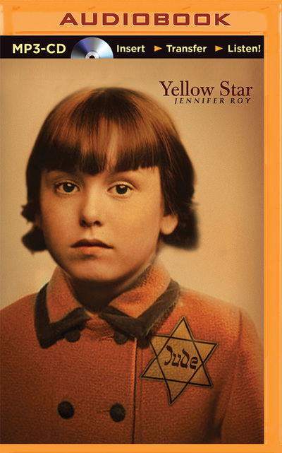 Yellow Star - Jennifer Roy - Audio Book - Brilliance Audio - 9781491592823 - May 19, 2015