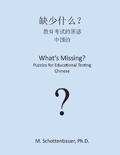 Cover for M Schottenbauer · What's Missing? Puzzles for Educational Testing: Chinese (Paperback Bog) (2013)