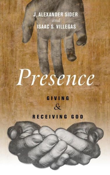 Cover for J Alexander Sider · Presence (Gebundenes Buch) (2011)