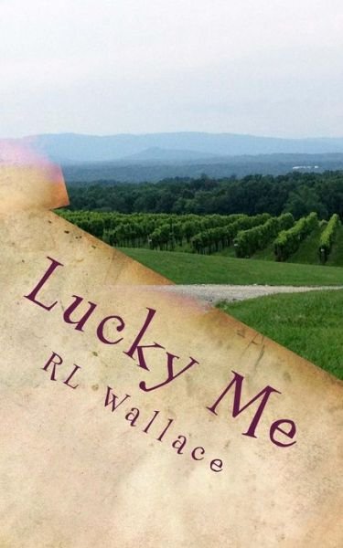 Cover for Rl Wallace · Lucky Me (Pocketbok) (2014)