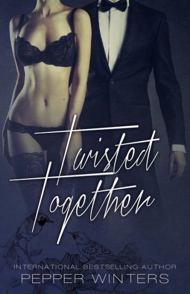 Twisted Together - Pepper Winters - Kirjat - Createspace - 9781499752823 - sunnuntai 1. kesäkuuta 2014