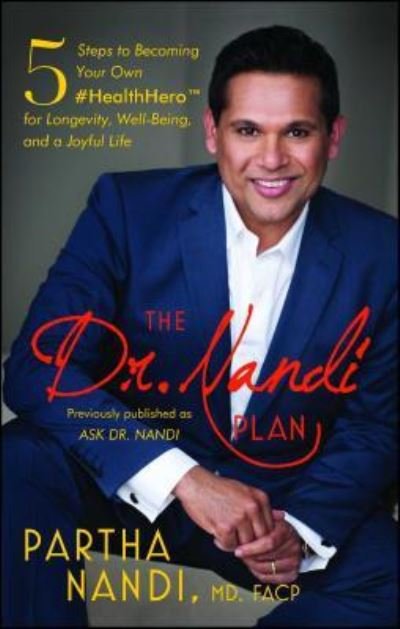 Cover for Partha Nandi · The Dr. Nandi Plan: 5 Steps to Becoming Your Own #HealthHero for Longevity, Well-Being, and a Joyful Life (Paperback Bog) (2018)