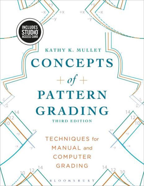 Cover for Mullet, Kathy K (Oregon State University, Usa) · Concepts of Pattern Grading: Bundle Book + Studio Access Card (Book pack) (2015)