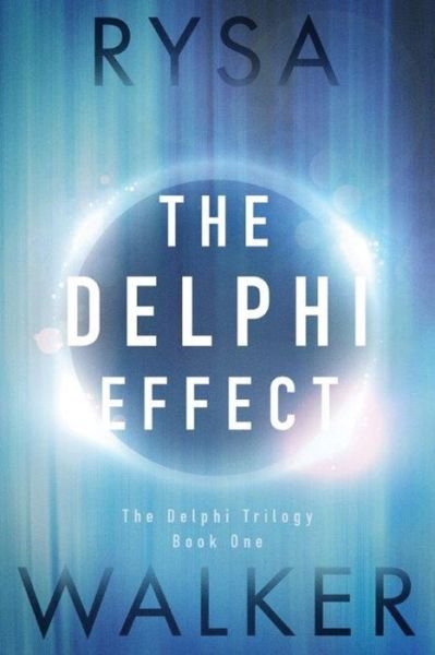 Cover for Rysa Walker · The Delphi Effect - The Delphi Trilogy (Paperback Bog) (2016)