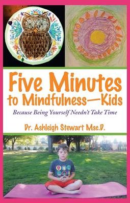 Cover for Ashleigh Stewart · Five Minutes to Mindfulness-Kids (Paperback Book) (2017)