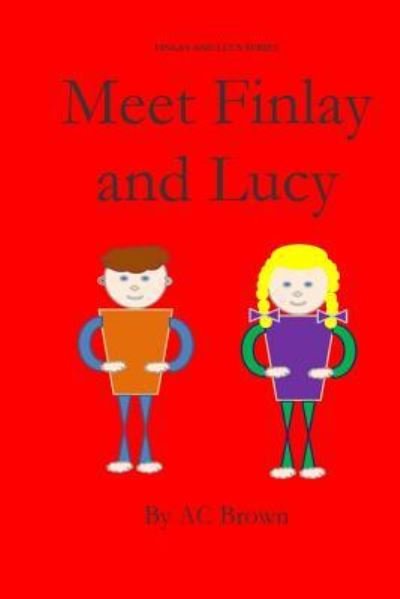 Cover for Ac Brown · Meet Finlay and Lucy (Paperback Bog) (2015)