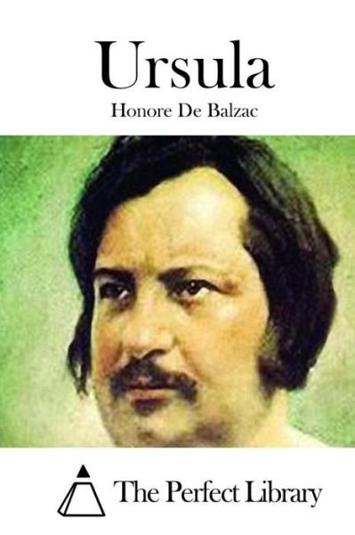 Ursula - Honore De Balzac - Boeken - Createspace - 9781511535823 - 31 maart 2015