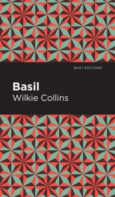 Cover for Wilkie Collins · Basil - Mint Editions (Inbunden Bok) (2022)