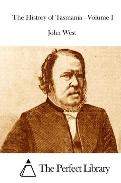 Cover for John West · The History of Tasmania - Volume I (Pocketbok) (2015)