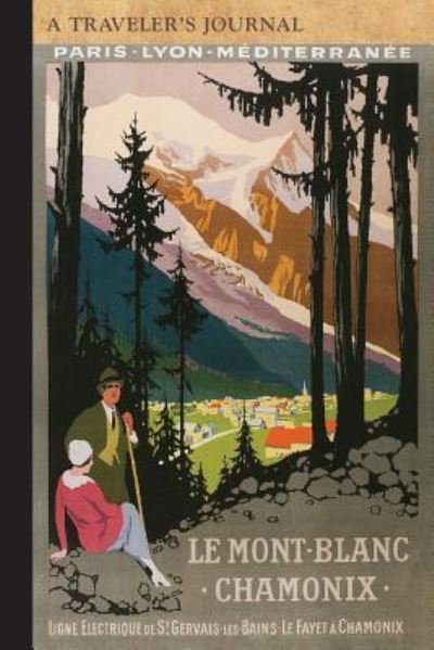 Cover for Applewood Books · Chamonix: A Traveler's Journal (Paperback Book) (2016)