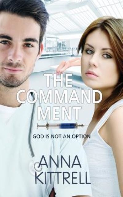 Cover for Anna Kittrell · The Commandment (Paperback Book) (2018)