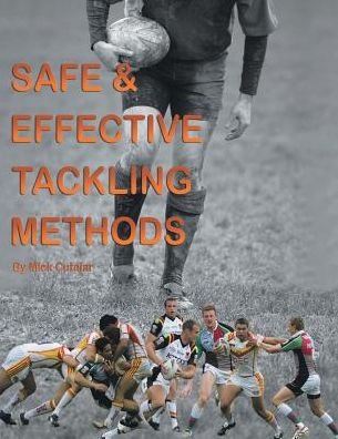 Cover for Mick Cutajar · Safe &amp; Effective Tackling Methods (Pocketbok) (2017)