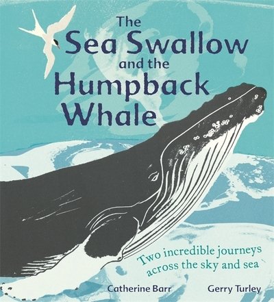 Cover for Catherine Barr · The Sea Swallow and the Humpback Whale: Two Incredible Journeys Across the Sky and Sea (Paperback Bog) (2021)