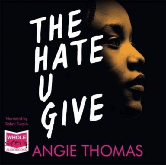 Cover for Angie Thomas · The Hate U Give (Hörbok (CD)) [Unabridged edition] (2019)