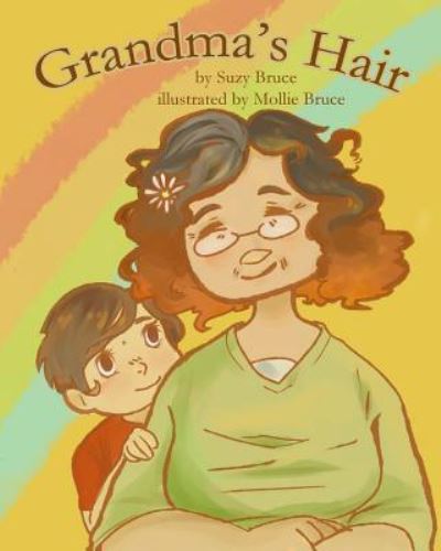 Cover for Suzy Bruce · Grandma's Hair (Pocketbok) (2016)