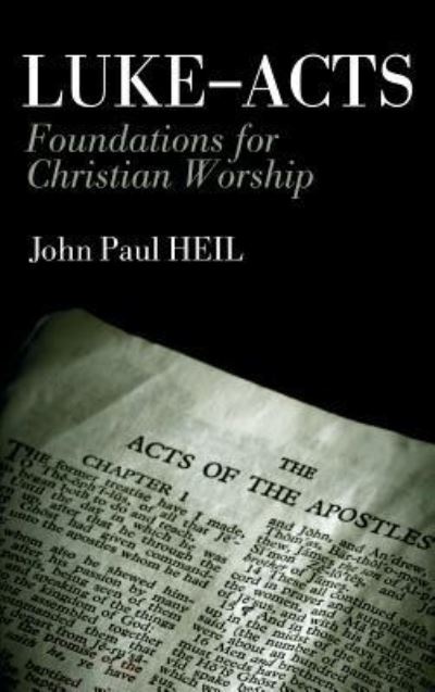 Cover for John Paul Heil · Luke-Acts (Hardcover Book) (2018)