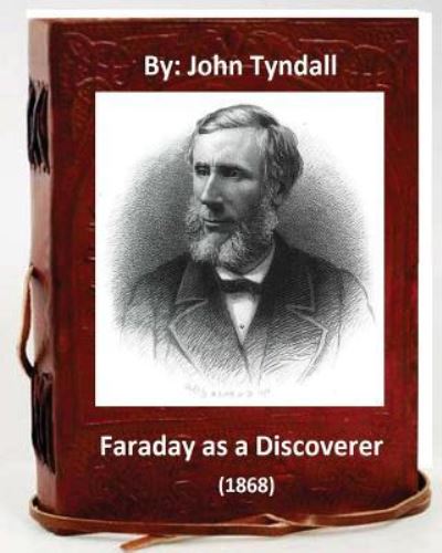 Cover for John Tyndall · Faraday as a Discoverer (1868) By (Pocketbok) (2016)