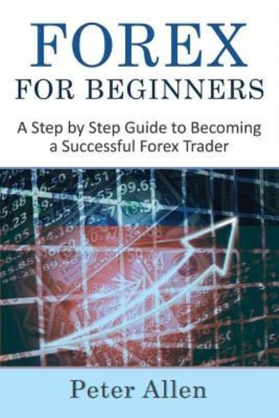 Cover for Peter Allen · Forex for Beginners (Paperback Book) (2016)