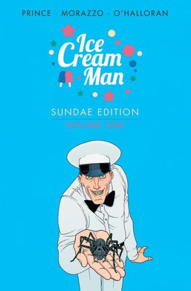 Cover for W.  Maxwell Prince · Ice Cream Man: Sundae Edition Book 1 - ICE CREAM MAN SUNDAE ED HC (Hardcover Book) (2022)