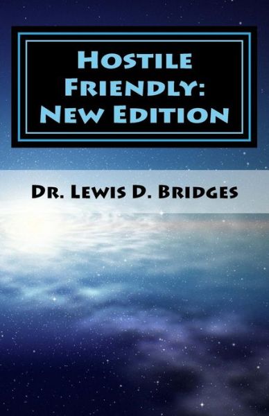 Cover for Sr Lewis David Bridges · Hostile Friendly (Paperback Book) (2016)