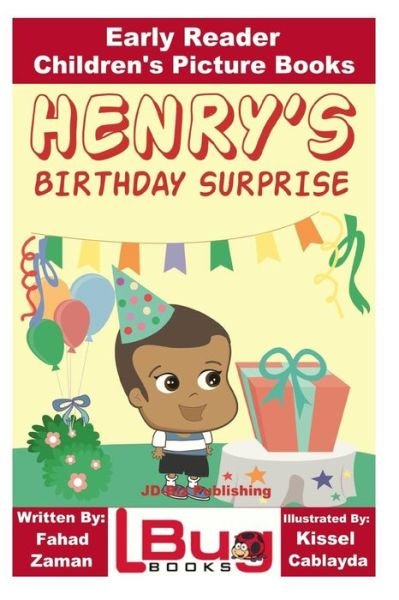 Cover for John Davidson · Henry's Birthday Surprise - Early Reader - Children's Picture Books (Pocketbok) (2016)