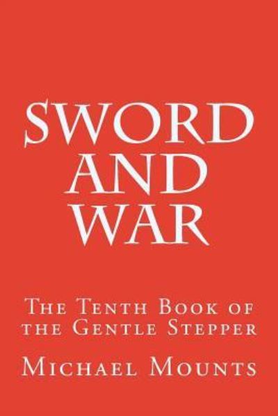 Cover for Michael Mounts · Sword and War (Paperback Book) (2016)