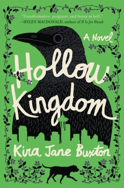 Cover for Kira Jane Buxton · Hollow Kingdom (Inbunden Bok) (2019)