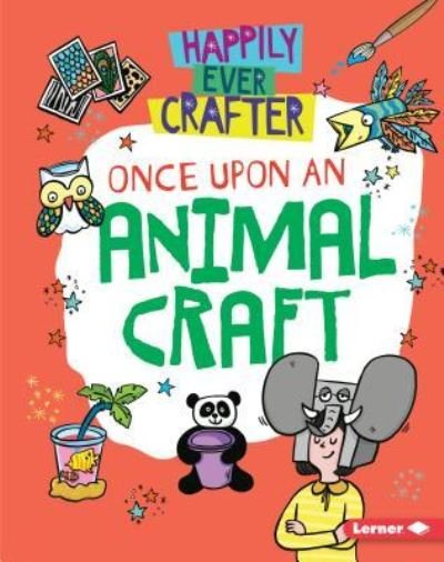 Cover for Annalees Lim · Once upon an Animal Craft (Book) (2019)