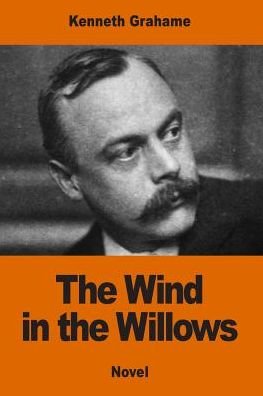 The Wind in the Willows - Kenneth Grahame - Bøger - Createspace Independent Publishing Platf - 9781542311823 - 3. januar 2017