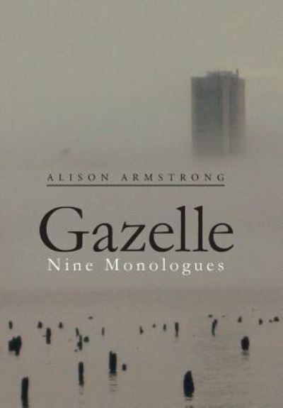 Cover for Alison Armstrong · Gazelle (Hardcover Book) (2017)