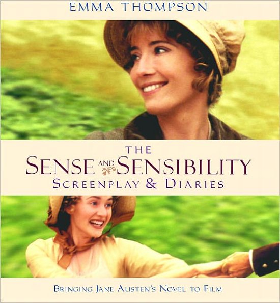 Cover for Emma Thompson · Sense and Sensibility: The Screenplay &amp; Diaries - Shooting Script (Paperback Bog) [Shooting Script edition] (2007)