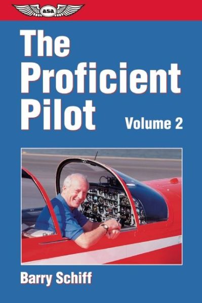 Cover for Barry Schiff · The Proficient Pilot (Paperback Book) (2001)