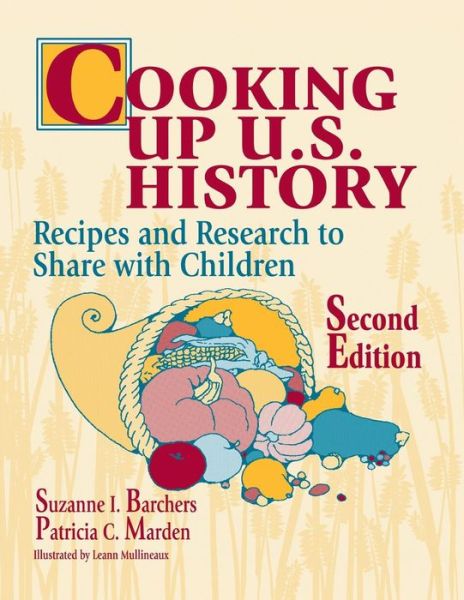 Cover for Suzanne I. Barchers · Cooking Up U.S. History: Recipes and Research to Share with Children, 2nd Edition (Paperback Book) [2 Revised edition] (1999)