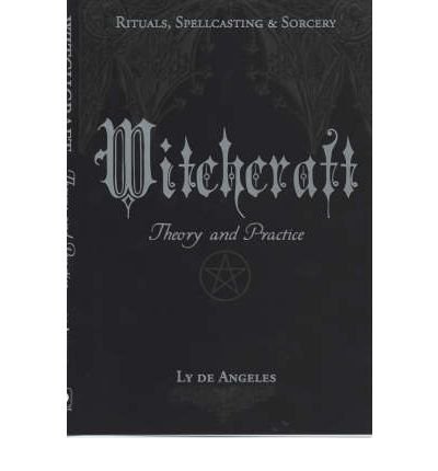 Cover for Ly De Angeles · Witchcraft: Theory and Practice (Paperback Book) (2000)