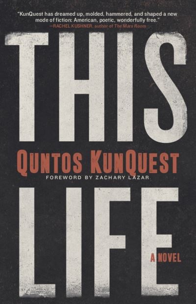 Cover for Quntos KunQuest · This Life: A Novel (Paperback Book) (2021)