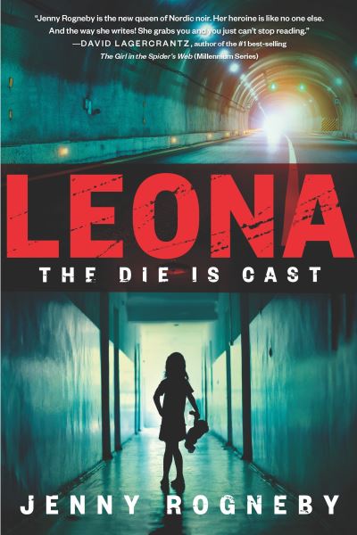 Cover for Jenny Rogneby · Leona: The Die Is Cast: A Leona Lindberg Thriller (Paperback Book) (2017)