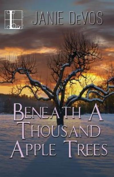 Cover for Janie DeVos · Beneath a Thousand Apple Trees (Paperback Book) (2016)