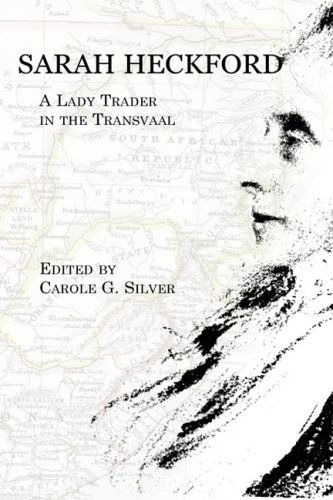 Sarah Heckford: a Lady Trader in the Transvaal (Writing Travel) - Sarah Heckford - Books - Parlor Press - 9781602350823 - September 29, 2008