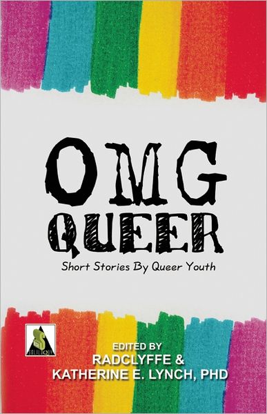 Cover for Radclyffe · Omg Queer (Paperback Book) (2012)