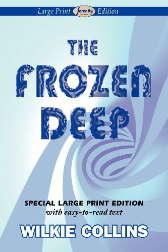 The Frozen Deep - Wilkie Collins - Bøker - Serenity Publishers, LLC - 9781604509823 - 16. januar 2012