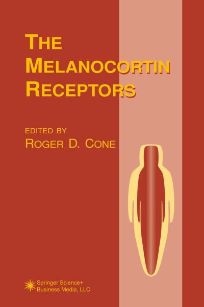 Cover for Roger D Cone · The Melanocortin Receptors - The Receptors (Paperback Book) [Softcover reprint of the original 1st ed. 2000 edition] (2010)
