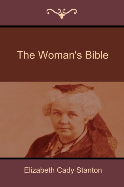 Cover for Elizabeth Cady Stanton · The Woman's Bible (Paperback Bog) (2014)
