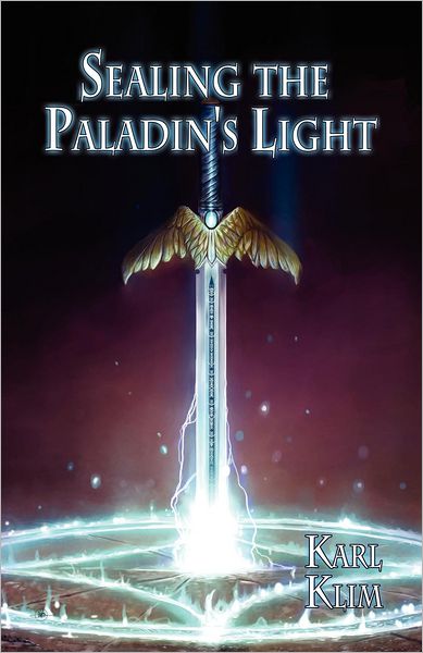 Cover for Karl Klim · Sealing the Paladin's Light (Paperback Book) (2012)