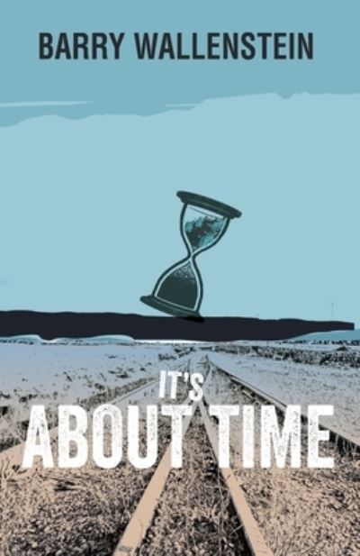 Cover for Barry Wallenstein · It's About Time (Paperback Book) (2022)